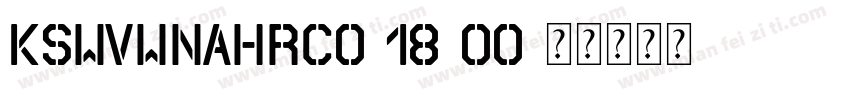 KSWVWNAHRC0 18 00字体转换